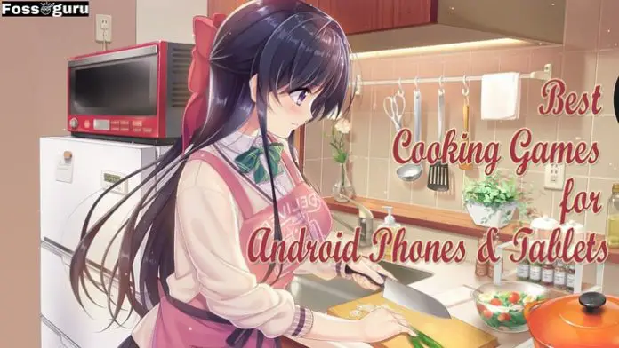 Top 20 Best Cooking Games for Android Phones and Tablets